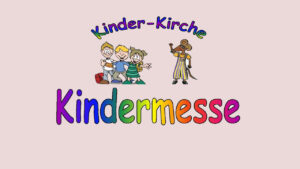 KINDERMESSE  –  Pfarre Lanzenkirchen