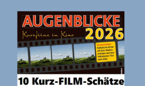 AUGENBLICKE 21.3.26, 19.30 Pfarrheim