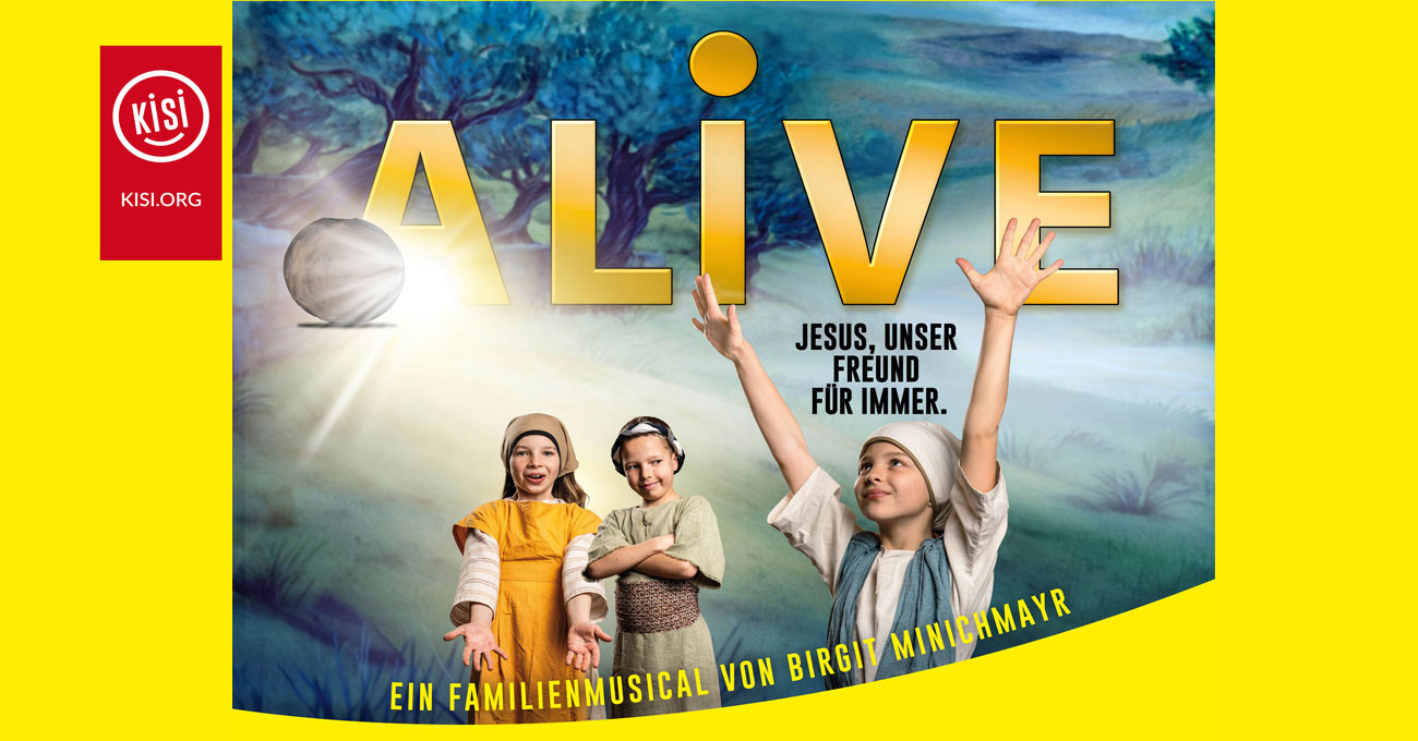 „ALIVE“  9. Juli 2029 Schlussaufführung KISI Musical-Days