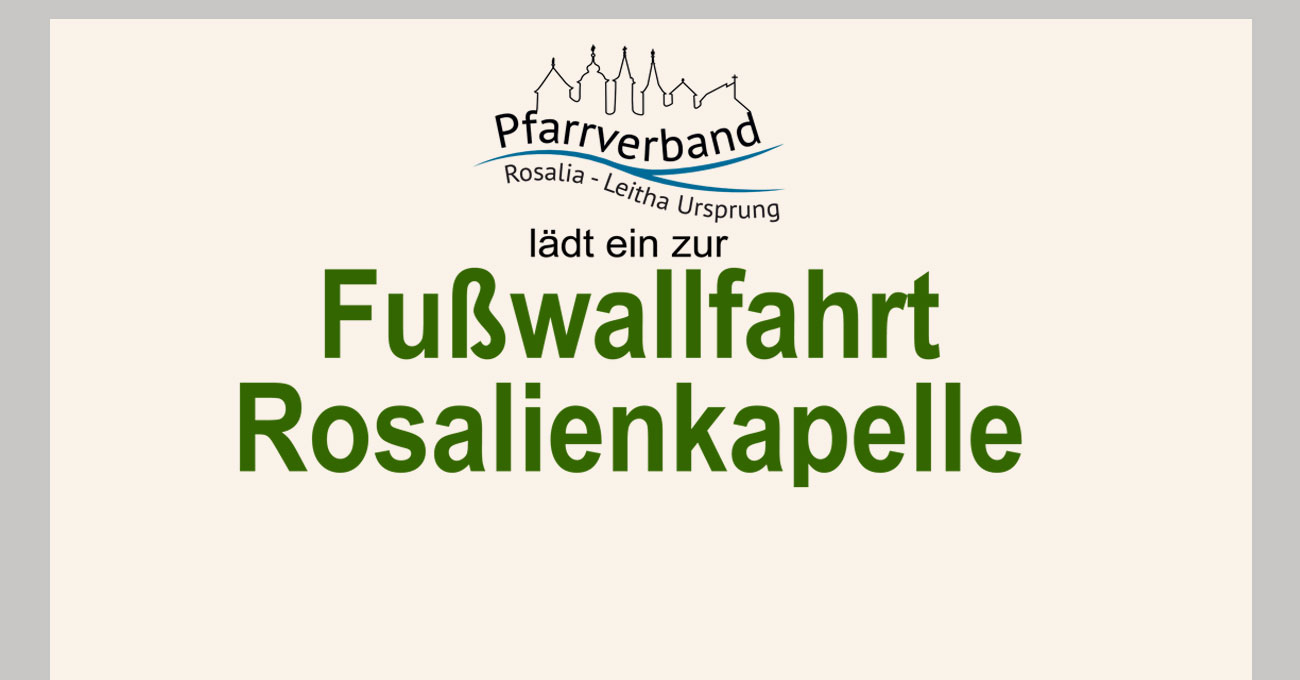 Fußwallfahrt Rosalienkapelle  Sa. 19. 9. 2026