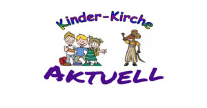 Kinderkirche AKTUELL